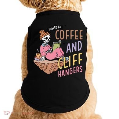 Fueled By Coffee And Cliff Hangers Funny Design Doggie Tank