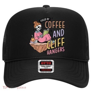 Fueled By Coffee And Cliff Hangers Funny Design Hat