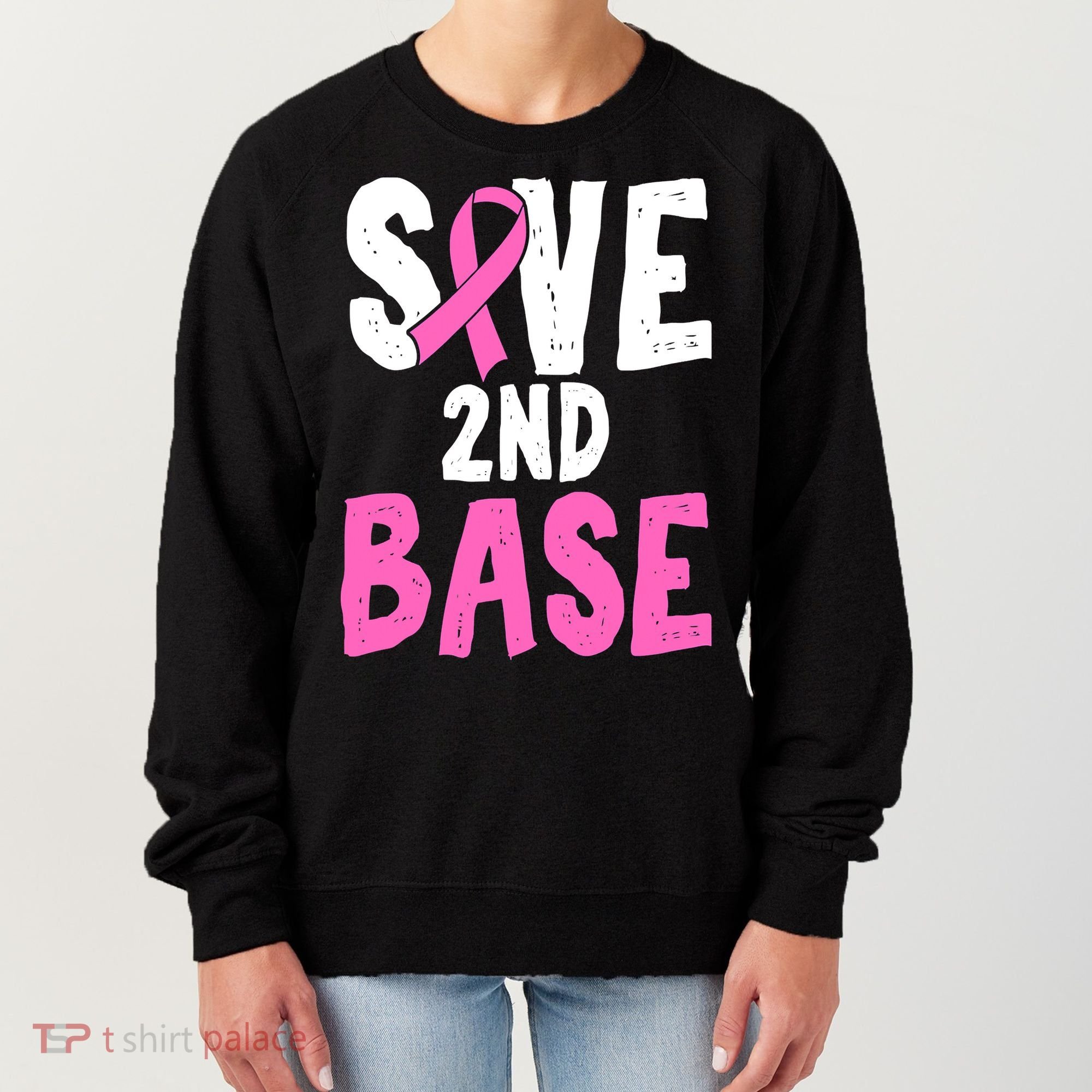 Funny Breast Cancer Awareness Month Save Second 2nd Base Women's Sweatshirt