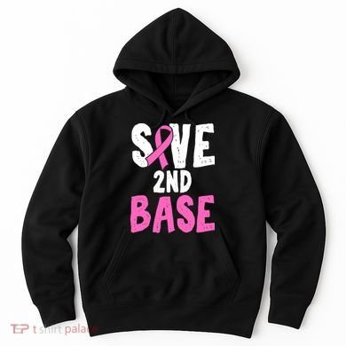 Funny Breast Cancer Awareness Month Save Second 2nd Base Hoodie