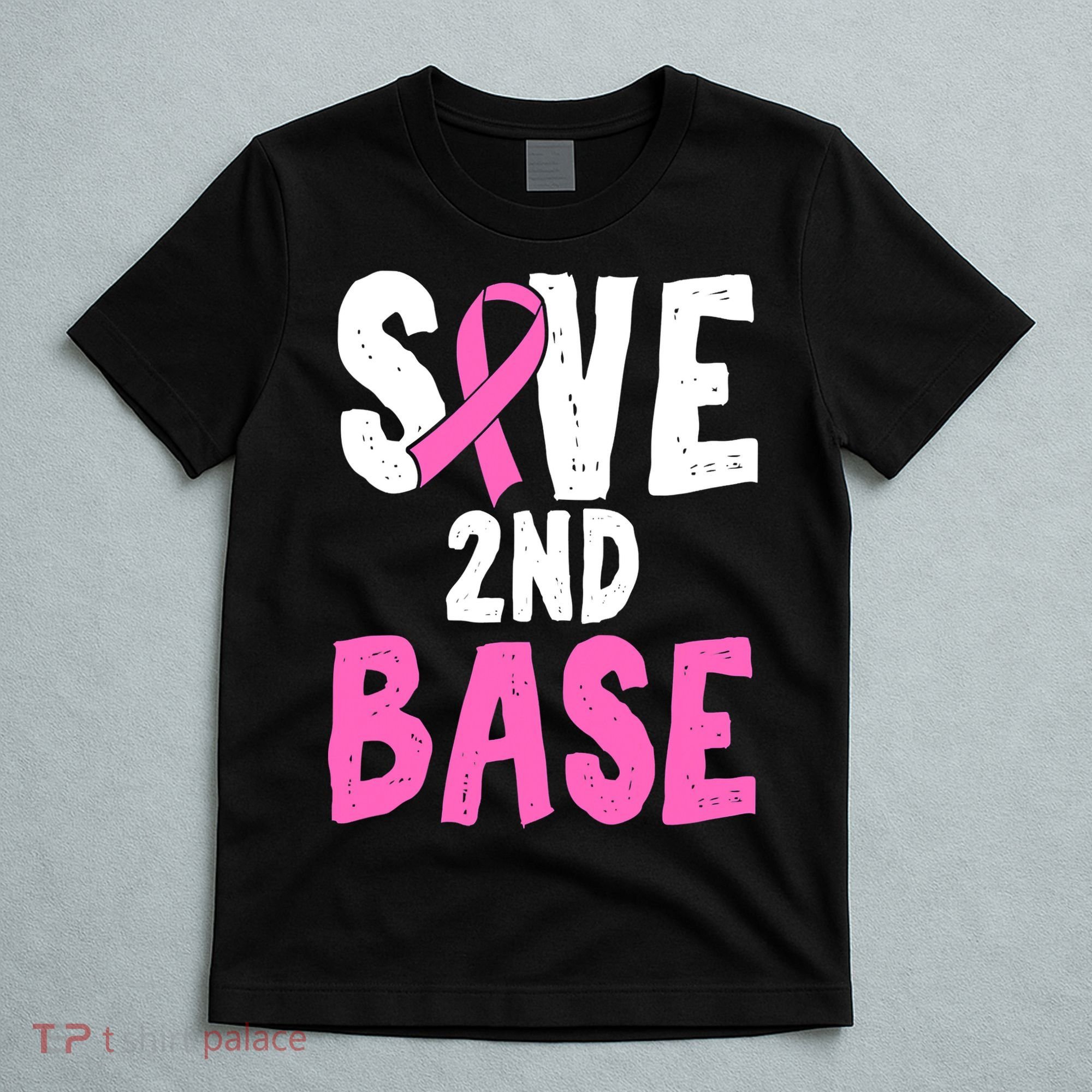 Funny Breast Cancer Awareness Month Save Second 2nd Base T-Shirt