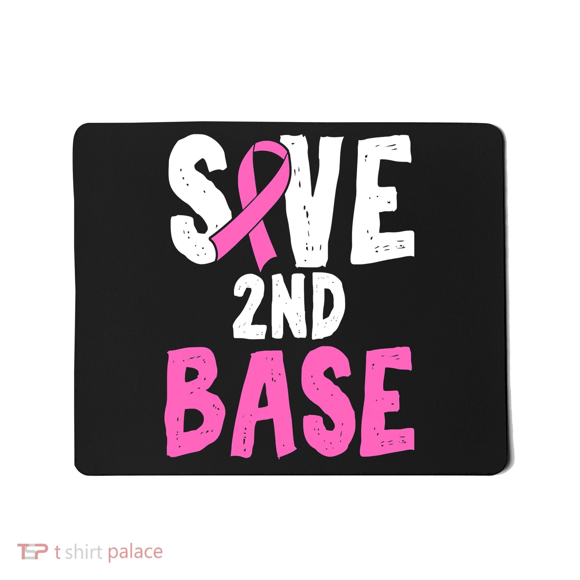 Funny Breast Cancer Awareness Month Save Second 2nd Base Mousepad