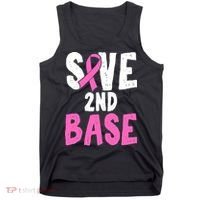 Funny Breast Cancer Awareness Month Save Second 2nd Base Tank Top thumb 0