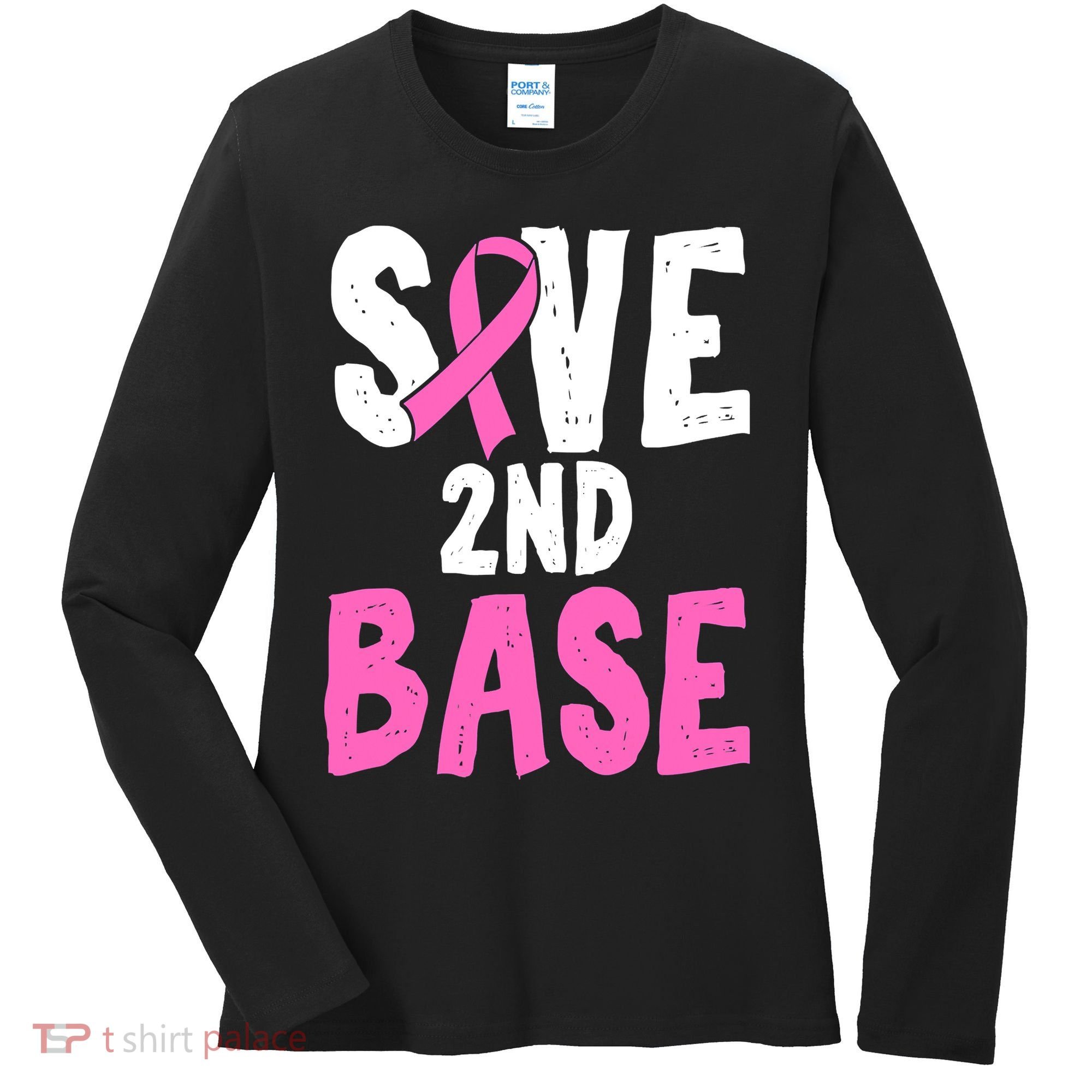 Funny Breast Cancer Awareness Month Save Second 2nd Base Women's Long Sleeve Shirt