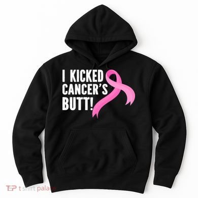 Funny Breast Cancer I Kicked Cancers Butt Design Hoodie