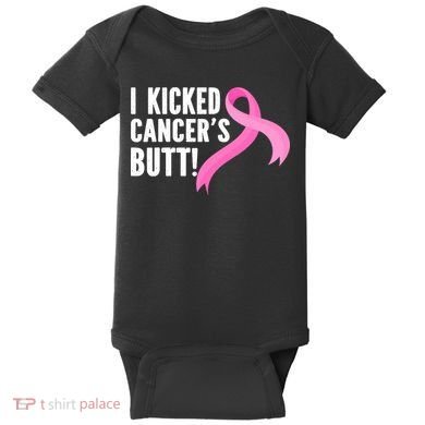 Funny Breast Cancer I Kicked Cancers Butt Design Baby Bodysuit