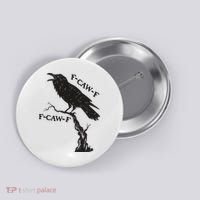 F-Caw-F Black Crow Pun Funny Bird Cawing Grunge Button thumb 0