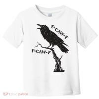F-Caw-F Black Crow Pun Funny Bird Cawing Grunge Toddler T-Shirt thumb 0