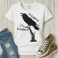 F-Caw-F Black Crow Pun Funny Bird Cawing Grunge Women's T-Shirt thumb 3