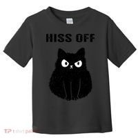 Funny Black Cat Hiss Off Meow Cat Toddler T-Shirt thumb 0