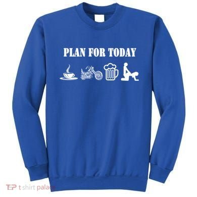 Funny Biker Chopper Motorcycle Plan For Day Gift Sweatshirt