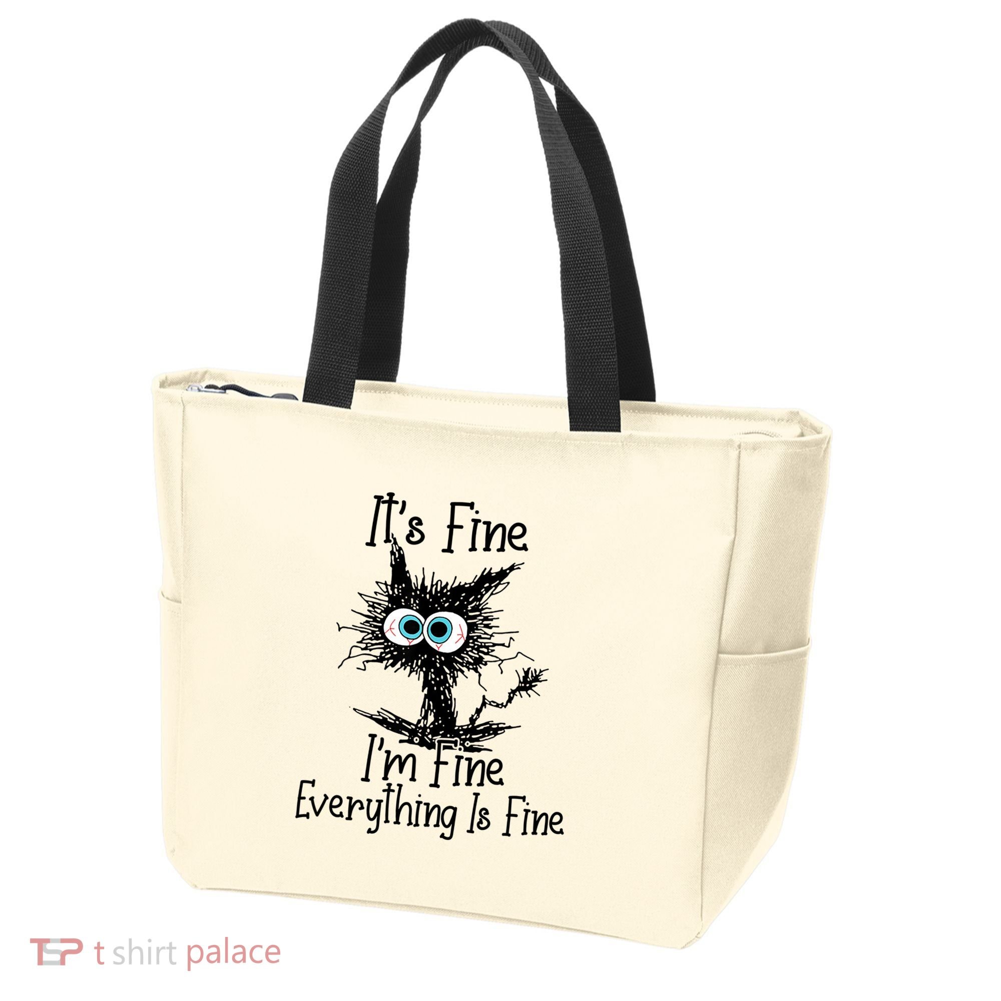 Funny Black Cat ItS Fine IM Fine Everything Is Fine Tote Bag