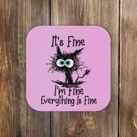Funny Black Cat ItS Fine IM Fine Everything Is Fine Coaster thumb 0