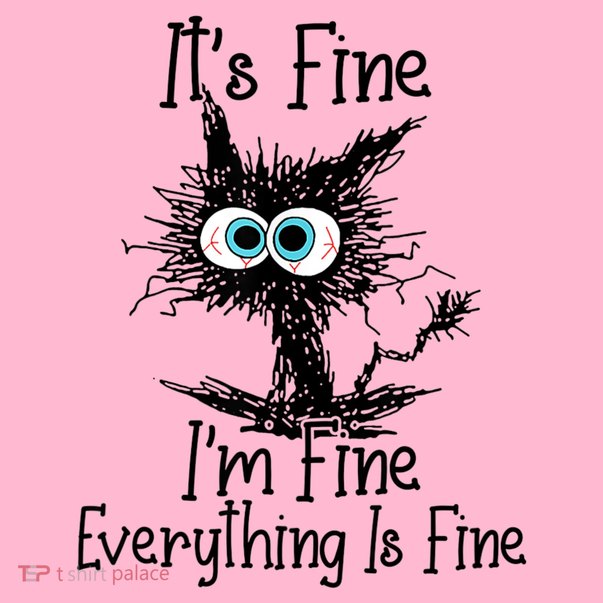 Funny Black Cat ItS Fine IM Fine Everything Is Fine Coaster