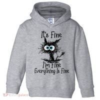 Funny Black Cat ItS Fine IM Fine Everything Is Fine Toddler Hoodie thumb 0