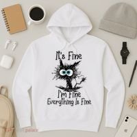 Funny Black Cat ItS Fine IM Fine Everything Is Fine Hoodie thumb 3