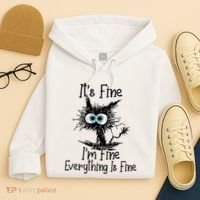 Funny Black Cat ItS Fine IM Fine Everything Is Fine Hoodie thumb 4