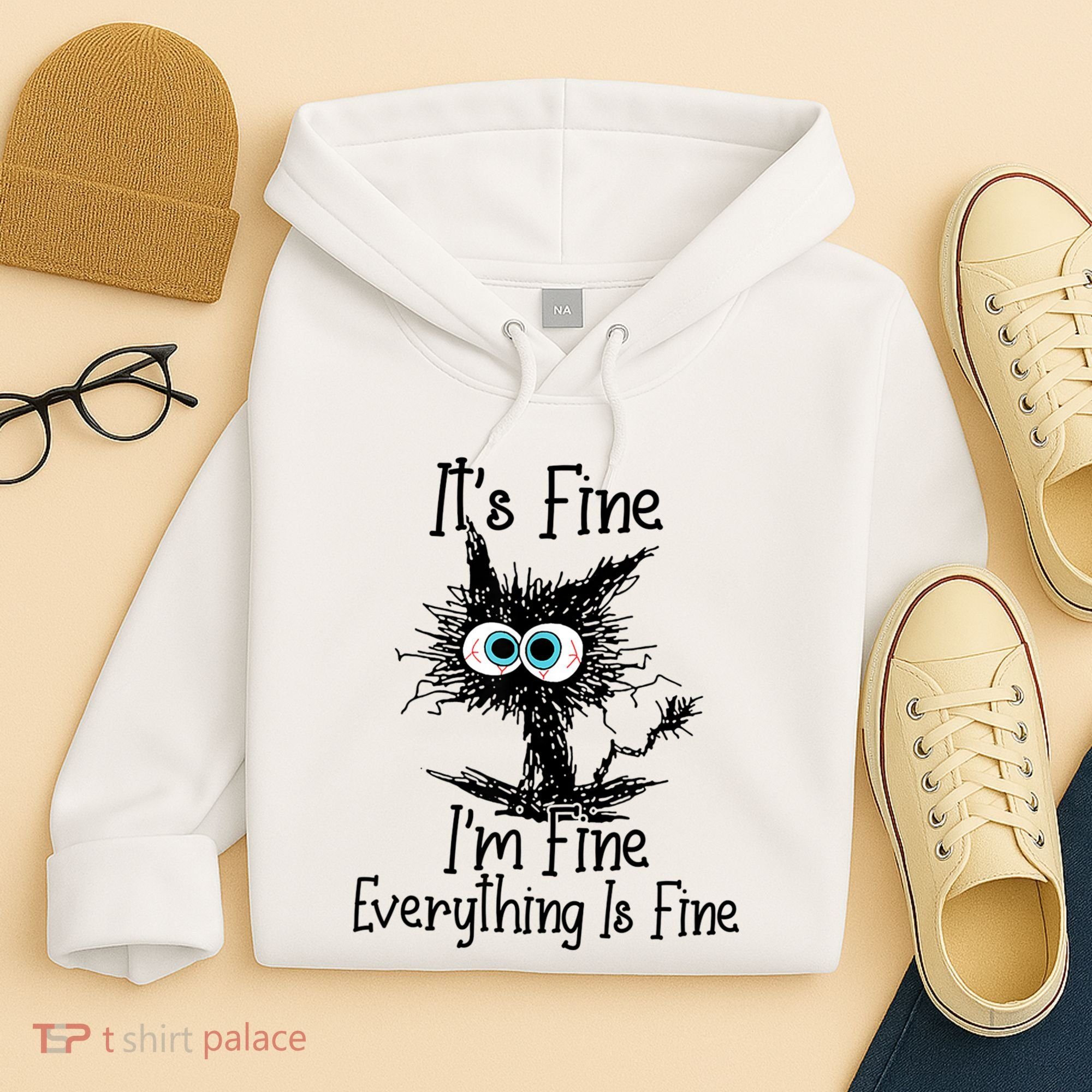 Funny Black Cat ItS Fine IM Fine Everything Is Fine Hoodie