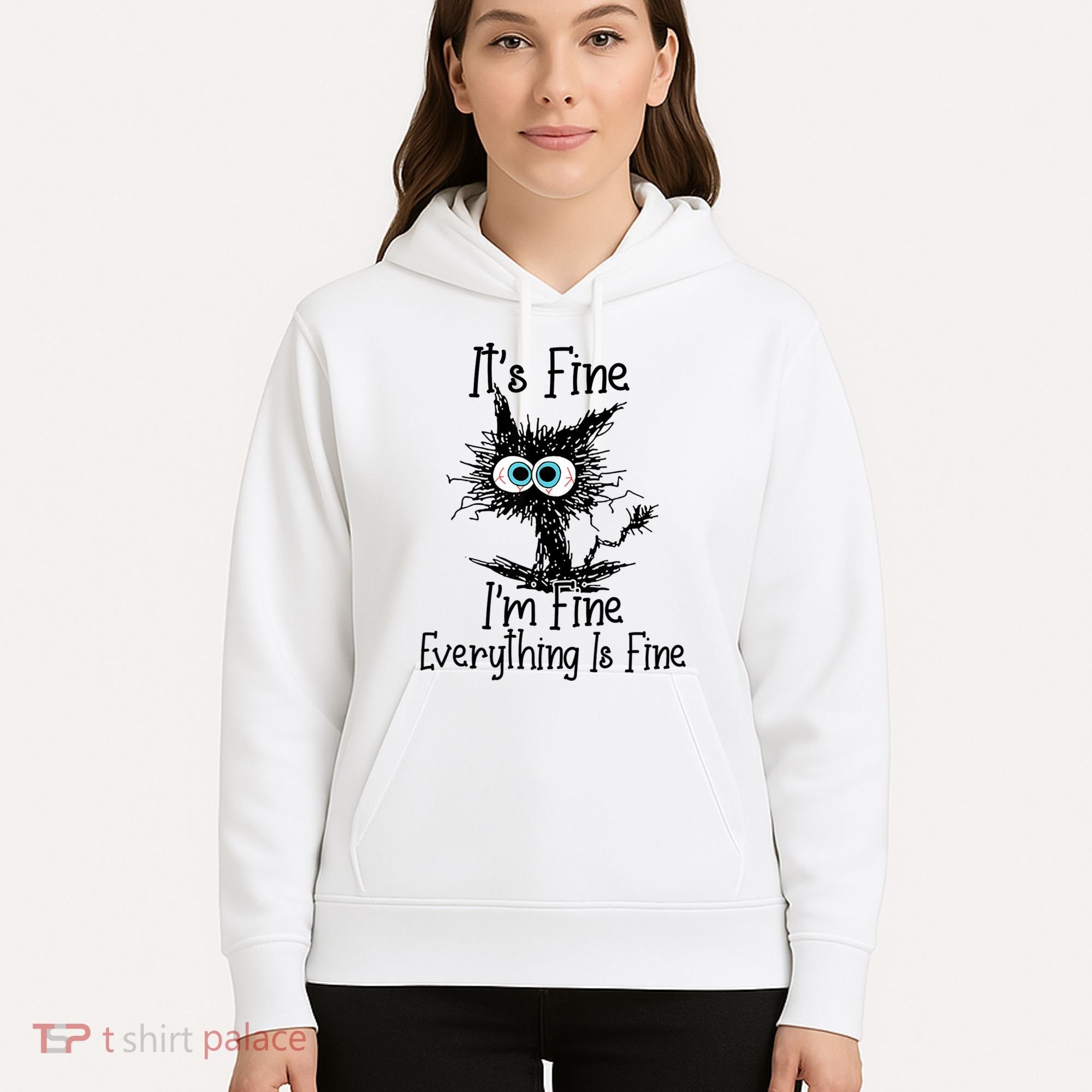 Funny Black Cat ItS Fine IM Fine Everything Is Fine Hoodie
