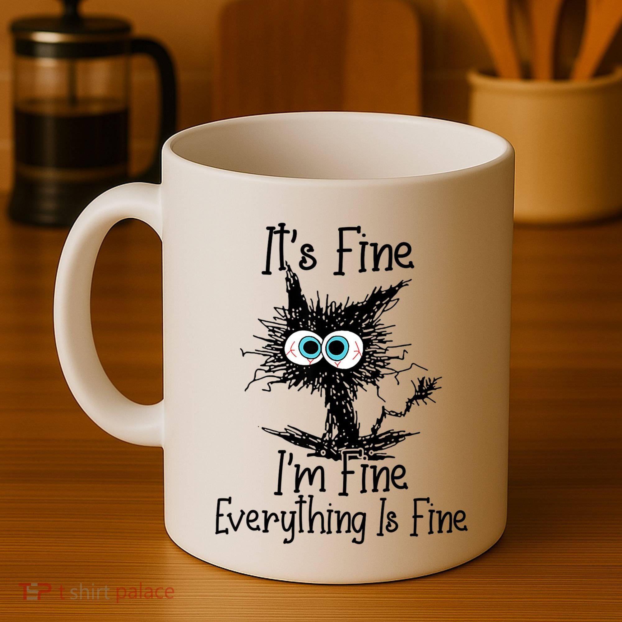 Funny Black Cat ItS Fine IM Fine Everything Is Fine Coffee Mug
