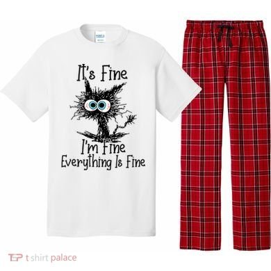 Funny Black Cat ItS Fine IM Fine Everything Is Fine Pajama Set