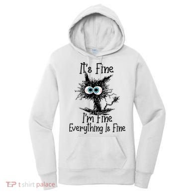 Funny Black Cat ItS Fine IM Fine Everything Is Fine Women's Hoodie