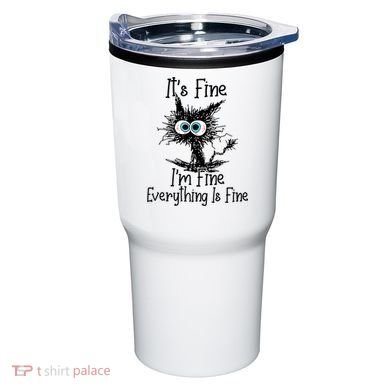 Funny Black Cat ItS Fine IM Fine Everything Is Fine Tumbler