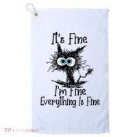Funny Black Cat ItS Fine IM Fine Everything Is Fine Golf Towel thumb 0