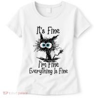 Funny Black Cat ItS Fine IM Fine Everything Is Fine Women's T-Shirt thumb 0