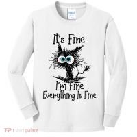 Funny Black Cat ItS Fine IM Fine Everything Is Fine Kids Long Sleeve Shirt thumb 0