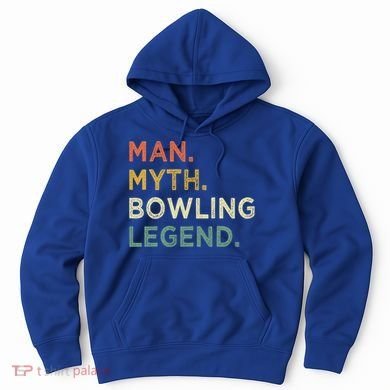 Funny Bowling Dad The Myth The Bowling Legend Gift Hoodie