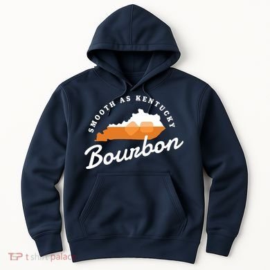 Funny Bourbon Drinker Smooth As Kentucky Bourbon Whiskey Hoodie