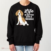 Funny Beagle Dog Life Is Better With A Beagle Women's Sweatshirt thumb 0