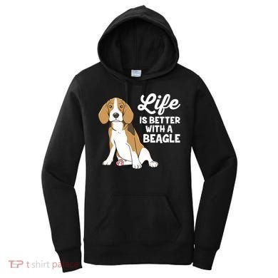 Funny Beagle Dog Life Is Better With A Beagle Women's Hoodie