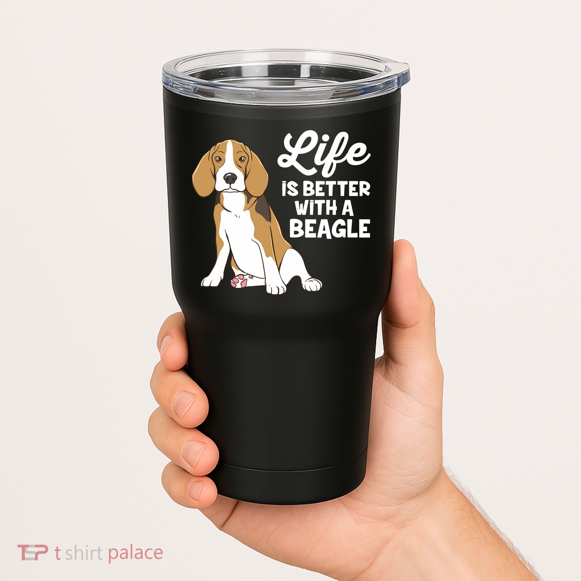 Funny Beagle Dog Life Is Better With A Beagle Tumbler