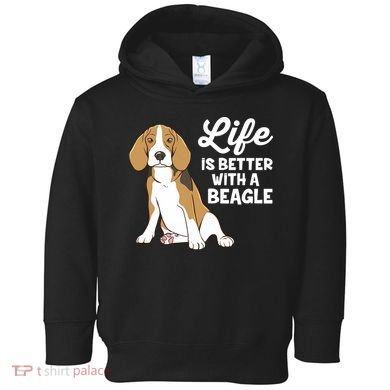 Funny Beagle Dog Life Is Better With A Beagle Toddler Hoodie