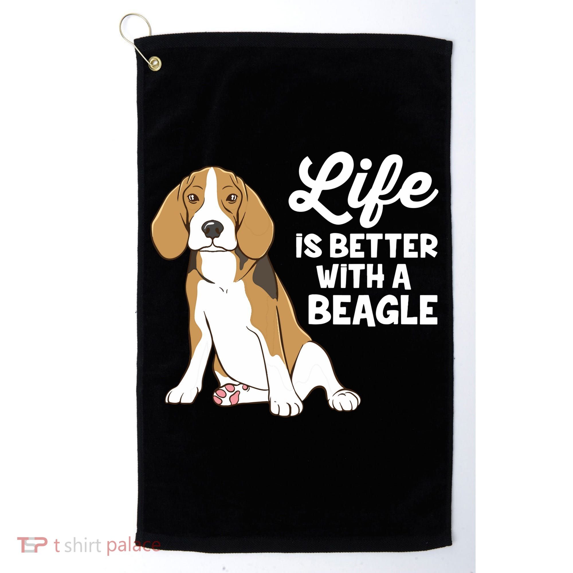 Funny Beagle Dog Life Is Better With A Beagle Golf Towel