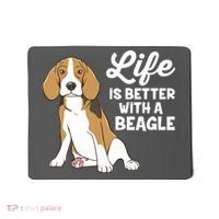 Funny Beagle Dog Life Is Better With A Beagle Mousepad thumb 0