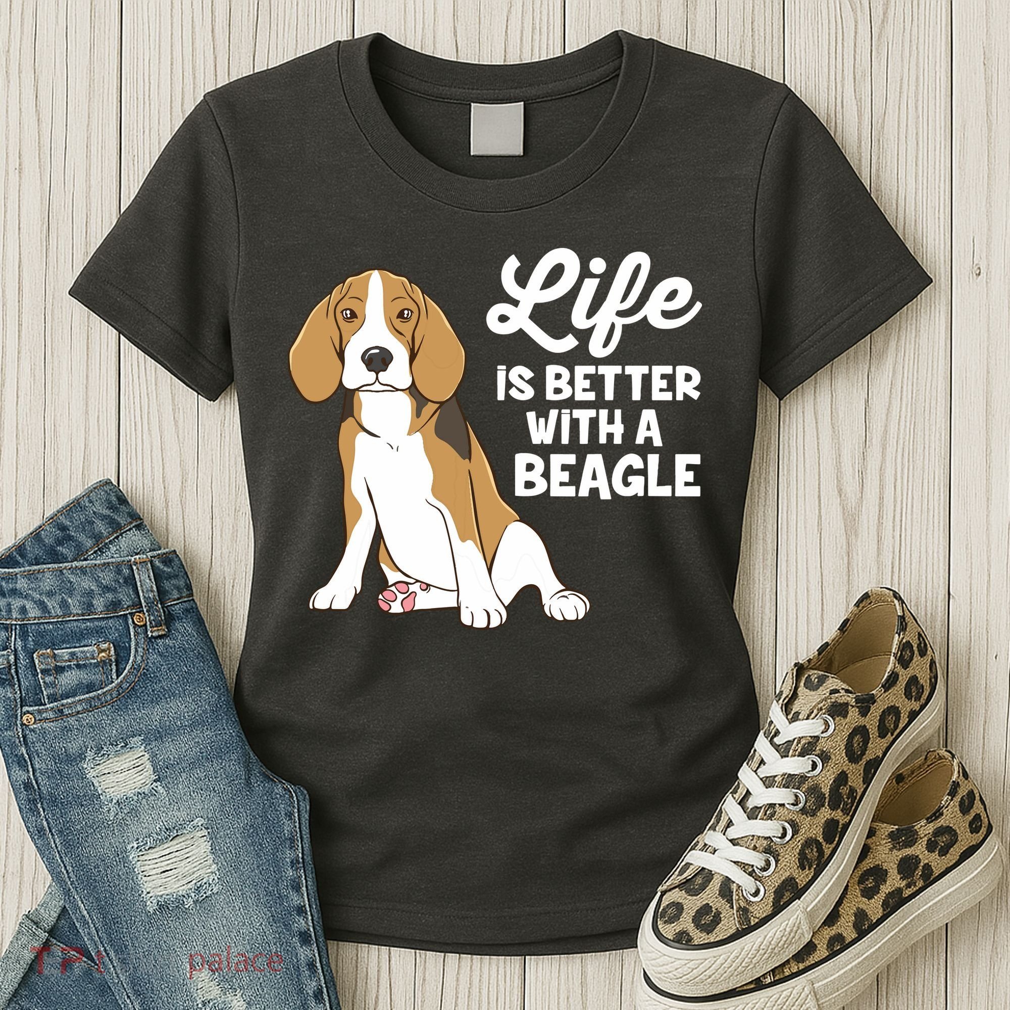 Funny Beagle Dog Life Is Better With A Beagle Women's T-Shirt