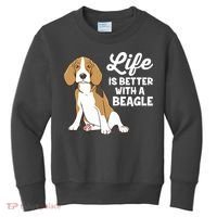 Funny Beagle Dog Life Is Better With A Beagle Kids Sweatshirt thumb 0