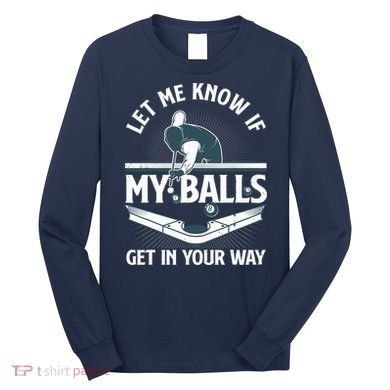 Funny Billiards Design For Billiard Pool Player Long Sleeve Shirt