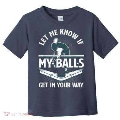 Funny Billiards Design For Billiard Pool Player Toddler T-Shirt