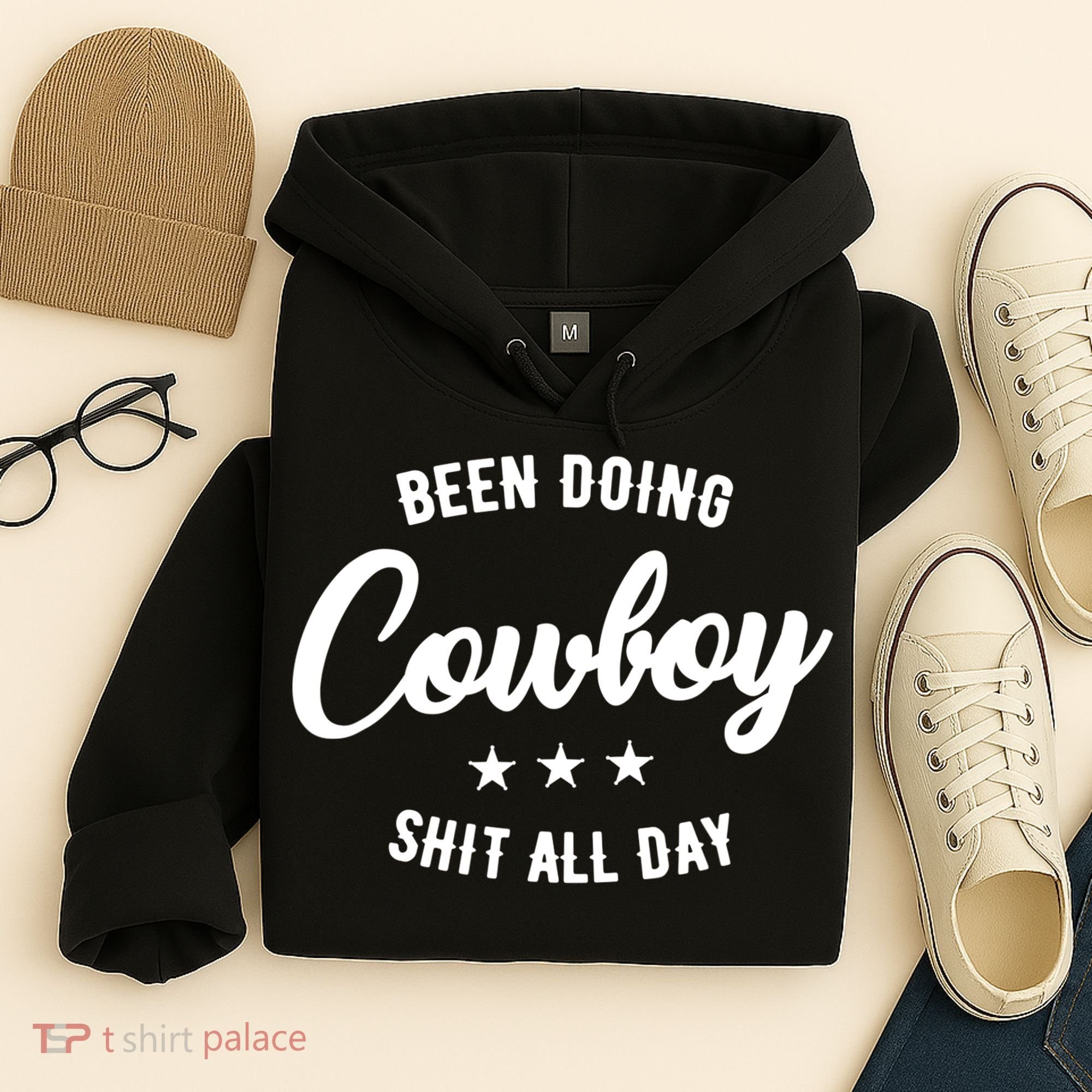 Funny Been Doing Cowboy Shit All Day Gift Hoodie