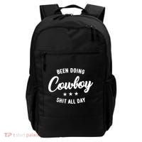 Funny Been Doing Cowboy Shit All Day Gift Backpack thumb 0