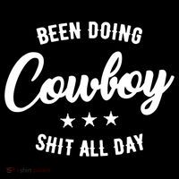 Funny Been Doing Cowboy Shit All Day Gift Mousepad thumb 1