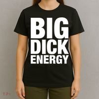 Funny Big Dick Energy Gift BDE Adult Humor Meme Workout Ego Flex Bro Gift T-Shirt thumb 4
