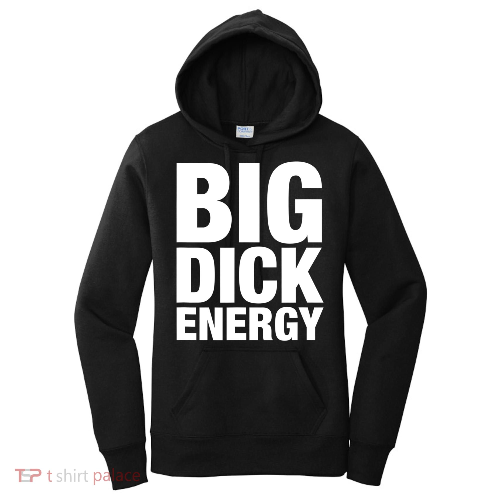 Funny Big Dick Energy Gift BDE Adult Humor Meme Workout Ego Flex Bro Gift Women's Hoodie