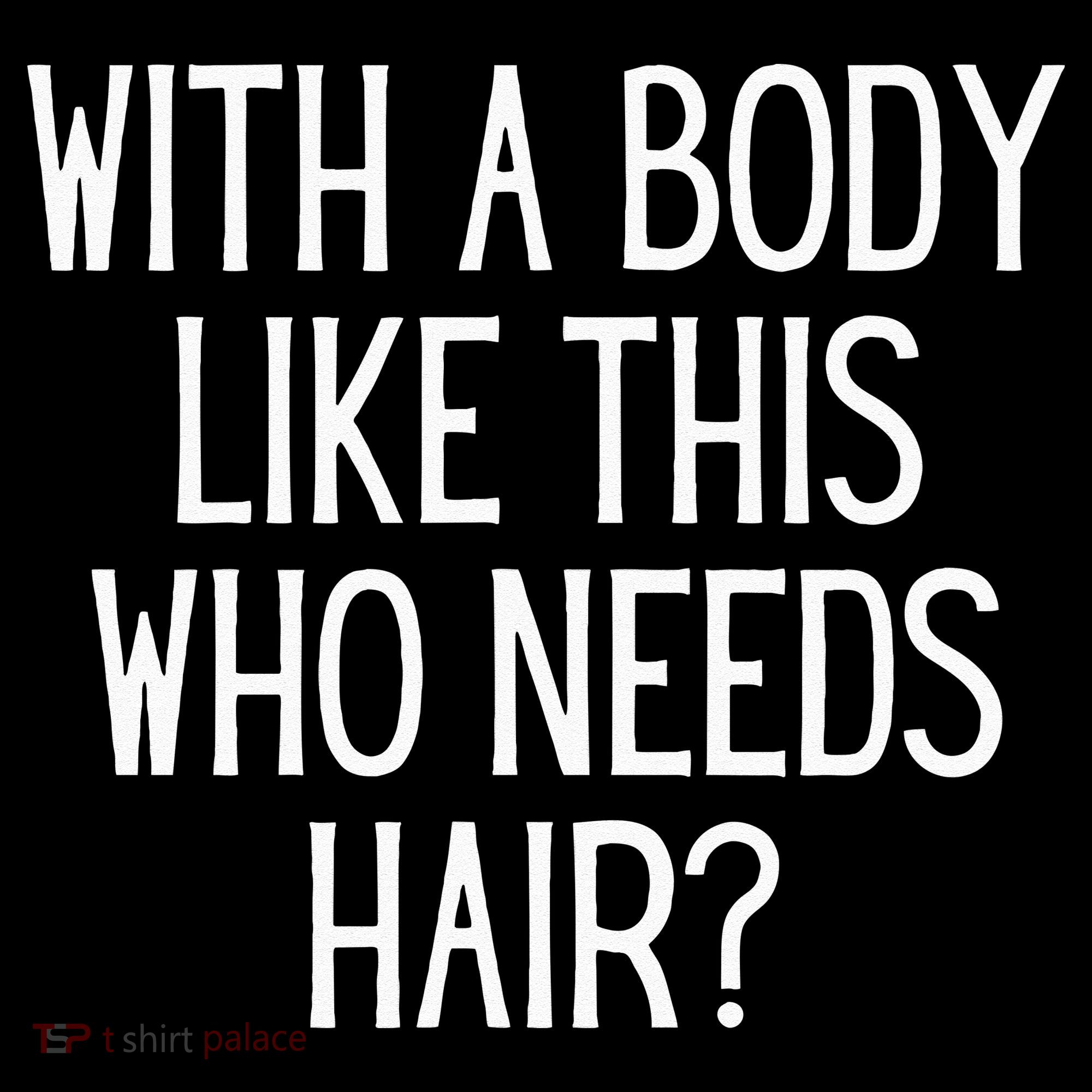 Funny Bald Dad Joke With A Body Like This Who Needs Hair Coffee Mug