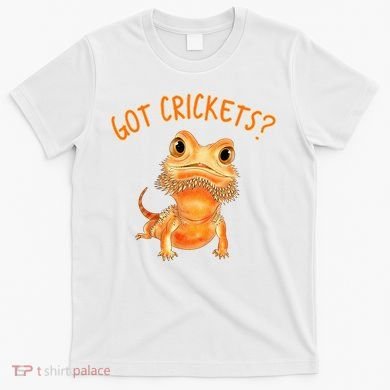 Funny Bearded Dragon Got Crickets Lizard Reptile Herpetology T-Shirt