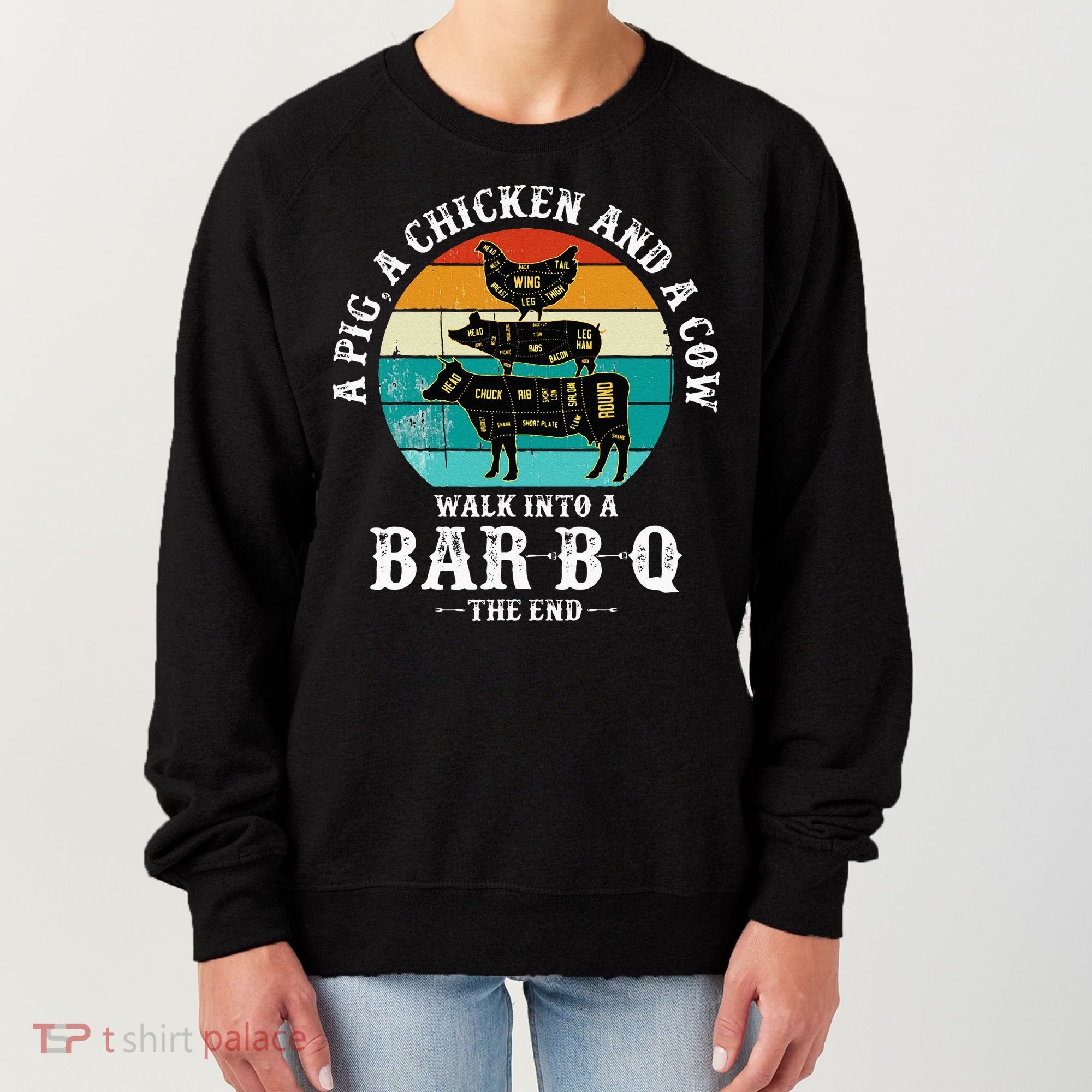 Funny BBQ DAD A Pig A Chicken And A Cow Walk into a BarBQ Women's Sweatshirt